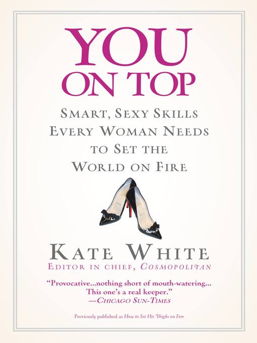 Title details for You On Top by Kate White - Available